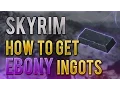SKYRIM How To Get Ebony Ingots Fast - Ebony Ingot Ore Locations To Smith Daedric Ebony Armor