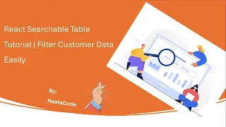 React Searchable Table Tutorial Filter Customer Data Easily