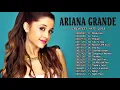 Lagu Ariana Grande  Greatest Hits Playlist - Best Songs Of Ariana Grande