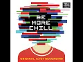 More Than Survive - Will Connolly, George Salazar & 'Be More Chill' Ensemble