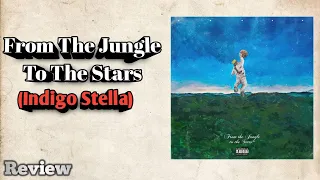 from the jungle to the stars indigo stella review