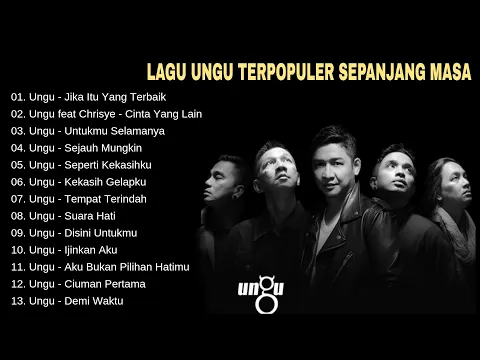 Download MP3 Kumpulan Lagu Ungu Terpopuler Sepanjang Masa - Jika Itu Yang Terbaik - Cinta Yang Lain - Demi Waktu