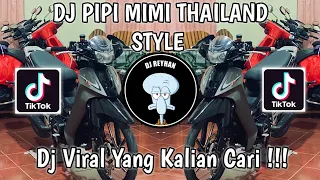 Download DJ PI PI PI MIMI SAYANG PIPI JANGAN TINGGALIN MIMI THAILAND STYLE | DJ PIPI MIMI VIRAL TIK TOK! MP3