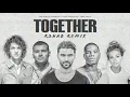 for KING & COUNTRY - TOGETHER (R3HAB Remix)