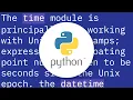 Difference between Python datetime vs time modules