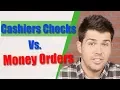 Cashiers Checks Vs Money Orders