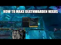 How to make Deathwarden Nexus Runescape 3