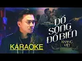 Download Lagu [KARAOKE NAM] ĐỔ SÔNG ĐỔ BIỂN - KHANG VIỆT | BEAT GỐC