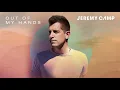 Jeremy Camp - Out Of My Hands (Audio)