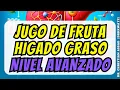 Jugo de Fruta y como causa higado graso