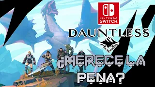 DAUNTLESS EN NINTENDO SWITCH MERECE LA PENA