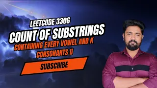 3306 Count Substrings with Every Vowel and K Consonants Java Sliding Window Approach DSA Leetcode