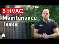 HVAC Maintenance 5 Tune-Up Tasks for Your AC Unit