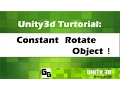Unity3D Simple Constant Rotate Object Tutorial 13