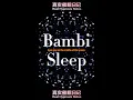Bambi Sleep - MIX BY SBK