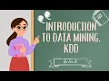 Introduction to Data Mining KDD Data Mining Lecture - 01