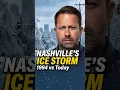 Which Nashville TN Ice Storm Was Worse 1994 vs 2026