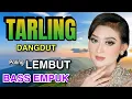 Download Lagu BASS EMPUK BANGET - TARLING DANGDUT KOMPILASI ALBUM SPESIAL TERPOPULER PASTI MERDU