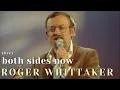 Download Lagu Roger Whittaker - Both Sides Now