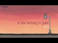 Download Lagu Kyla - If The Feeling Is Gone - (Official Lyric Video)