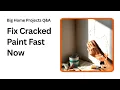 How to Fix Paint Cracking and Crazing Like a Pro