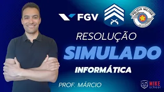 INFORMÁTICA | (CFS) Sargento PM - FGV | Mike School | Correção Simulado