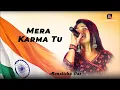 Download Lagu Mera Karma Tu Mera Dharma Tu | Karma | Jackie Shroff \u0026 Anil Kapoor | Singing By Monalisha Das