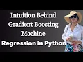 Gradient Boosting Machine - Easy Explanation Regression in Python