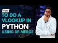How to do a Vlookup in Python using df merge to join data