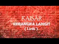Download Lagu Kaisar - Kerangka Langit ( lirik )
