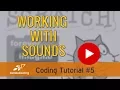 Scratch Tutorial - Working with Sounds