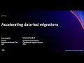 AWS re Invent 2021 - Accelerating data-led migrations