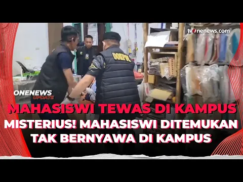 Mahasiswi Arsitektur Ditemukan Tewas Misterius di Dalam Kampus | OneNews Update