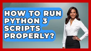 How To Run Python 3 Scripts Properly - Python Code School