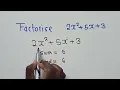 Factorise 2x 5x 3 Quadratic expression
