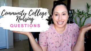 Frequently Asked Community College Nursing Program Questions Associate Degree Nursing program