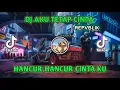 Download Lagu DJ HANCUR HANCUR CINTAKU REPVBLIK AKU TETAP CINTA | BY (JIBRIL PRO)   VIRAL TIKTOK TERBARU FULL BASS