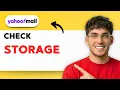 How to Check Yahoo Mail Storage 2026 Full Guide