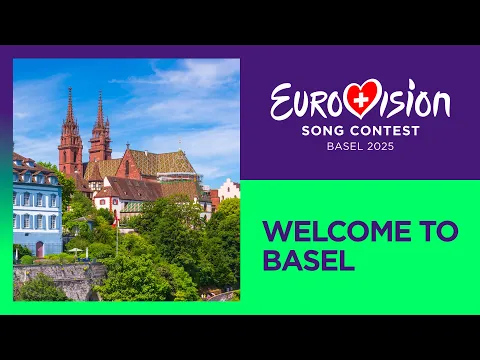 Eurovision Song Contest 2025: Welcome to Basel - Host City 🇨🇭