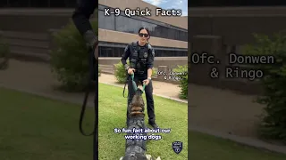 K-9 Quick Facts