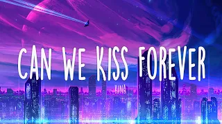 Download Kina - Can We Kiss Forever (Lyrics) ft. Adriana Proenza MP3