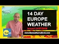 Europe 14-Day Weather Forecast Extreme heat returns