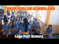 Tuhan adalah Gembalaku (Lagu Post Komuni) oleh Paduan Suara SMAK St. Fransiskus Ruteng