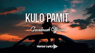 Download Kulo Pamit - Gacobrush Ofc ( Lirik ) MP3