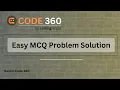 Coding Ninja s Easy MCQ Problem Solution 23 May 2024 Coding Ninjas Naukri Code 360