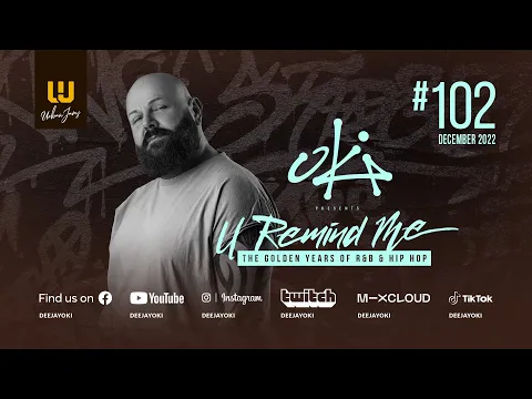 Download MP3 U REMIND ME Solo #102 - The Best Of 2000s RNB Classics - The Golden Years Of RnB by DJ OKI