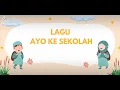 Download Lagu LAGU AYO SEKOLAH, HARI PERTAMA KE SEKOLAH #AYOKESEKOLAH #paudkreatif #kurikulummerdeka