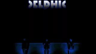 Download Delphic - Acolyte MP3