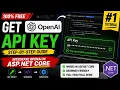 How to Get OpenAI API Key for FREE Steps to Integrate OpenAI in ASP NET Core