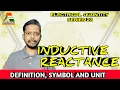 Inductive Reactance Definition Symbol and Unit in hindi Inductive Reactance kya Hai EQS 23